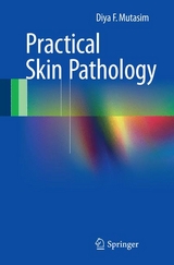 Practical Skin Pathology - Diya F. Mutasim