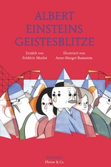 Albert Einsteins Geistesblitze - Anne-Margot Ramstein, Fr&eacute;d&eacute;ric Morlot