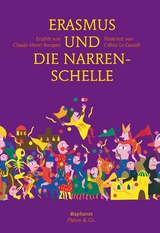 Erasmus und die Narrenschelle - Céline Le Gouail, Claude-Henri Rocquet