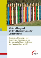 Weiterbildung und Weiterbildungsberatung f&uuml;r Bildungsferne - Farina Wagner, Helmut Bremer, Mark Kleemann-G&ouml;hring