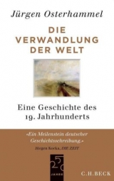Die Verwandlung der Welt - J&uuml;rgen Osterhammel