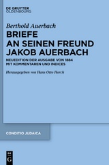Berthold Auerbach: Briefe an seinen Freund Jakob Auerbach - Berthold Auerbach
