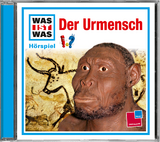 WAS IST WAS H&ouml;rspiel: Der Urmensch - Kurt Haderer