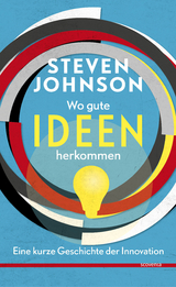 Wo gute Ideen herkommen - Steven Johnson