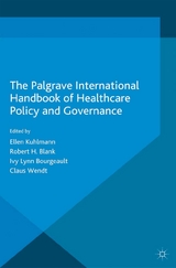 The Palgrave International Handbook of Healthcare Policy and Governance - 