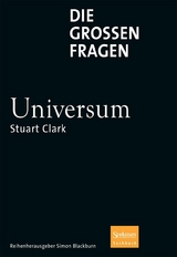 Die gro&szlig;en Fragen - Universum - Stuart Clark