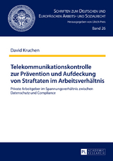 Telekommunikationskontrolle zur Praevention und Aufdeckung von Straftaten im Arbeitsverhaeltnis - David Kruchen