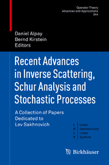 Recent Advances in Inverse Scattering, Schur Analysis and Stochastic Processes - 