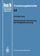 Wissensbasierte Unterst&uuml;tzung der Verf&uuml;gbarkeitsplanung - Christian Lang