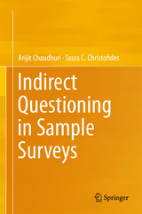 Indirect Questioning in Sample Surveys - Arijit Chaudhuri, Tasos C. Christofides