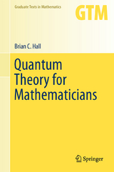 Quantum Theory for Mathematicians - Brian C. Hall