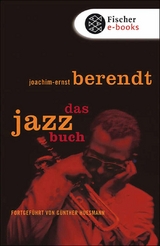 Das Jazzbuch - Joachim-Ernst Berendt, G&uuml;nther Huesmann
