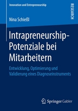 Intrapreneurship-Potenziale bei Mitarbeitern - Nina Schie&szlig;l