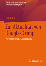 Zur Aktualit&auml;t von Douglas Crimp - Lutz Hieber