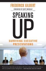 Speaking Up - Frederick Gilbert