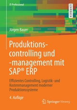 Produktionscontrolling und -management mit SAP® ERP - Jürgen Bauer