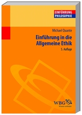 Einf&uuml;hrung in die Allgemeine Ethik - Michael Quante