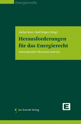 Herausforderungen f&uuml;r das Energierecht - 