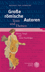 Gro&szlig;e r&ouml;mische Autoren / Horaz, Vergil und seine Nachfolger - Michael von Albrecht
