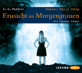 Shadow Falls Camp &ndash; Erwacht im Morgengrauen - C. C. Hunter