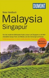 DuMont Reise-Handbuch Reisef&uuml;hrer Malaysia, Singapur