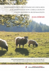 Wirksamkeitspr&uuml;fung chemischer Verfahren zur Desinfektion von Coxiella burnetii in kontaminierten Bodenmatrizes - Julia Charlotte D&ouml;rner