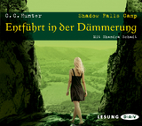 Shadow Falls Camp – Entführt in der Dämmerung - Hunter, C. C.; Schadt, Shandra