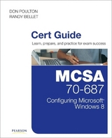 MCSA 70-687 Cert Guide - Poulton, Don; Bellet, Randy; Holt, Harry