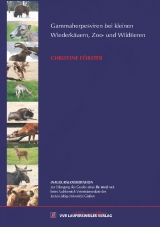 Gammaherpesviren bei kleinen Wiederk&auml;uern, Zoo- und Wildtieren - Christine F&ouml;rster