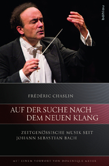 Auf der Suche nach dem neuen Klang - Fr&eacute;d&eacute;ric Chaslin