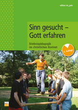 Sinn gesucht - Gott erfahren - 