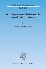Der Dispens vom Schulunterricht aus religi&ouml;sen Gr&uuml;nden. - Sabine Krampen-Lietzke