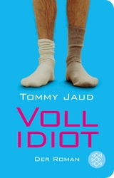 Vollidiot - Tommy Jaud