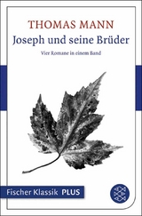 Joseph und seine Br&uuml;der - Thomas Mann