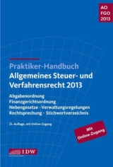 Praktiker-Handbuch Allgemeines Steuer- und Verfahrensrecht 2013: AO FGO 2013 - 