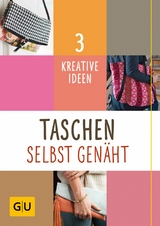 Taschen selbst gen&auml;ht - Claire Massieu, Monika Peter