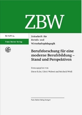Berufsforschung f&uuml;r eine moderne Berufsbildung - Stand und Perspektiven - 