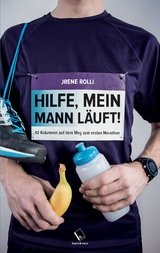 Hilfe, mein Mann l&auml;uft! - Jrene Rolli