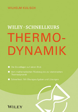 Wiley-Schnelllkurs Thermodynamik - Wilhelm Kulisch