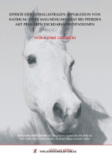Effekte der intragastralen Applikation von Natrium- oder Magnesiumsulfat bei Pferden mit prim&auml;ren Dickdarmobstipationen - Nora Gembicki