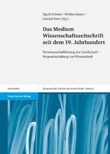 Das Medium Wissenschaftszeitschrift seit dem 19. Jahrhundert - 