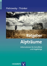 Ratgeber Alptr&auml;ume - Reinhard Pietrowsky, Johanna Th&uuml;nker