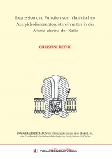 Expression und Funktion von nikotinischen Azetylcholinrezeptoruntereinheiten in der Arteria uterina der Ratte - Christine Rettig