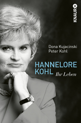 Hannelore Kohl - Kohl, Peter; Kujacinski, Dona
