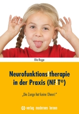 Neurofunktions!therapie in der Praxis (NF!T®) - Elke Rogge
