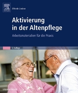 Aktivierung in der Altenpflege - Lindner, Elfriede