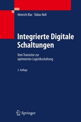 Integrierte Digitale Schaltungen - Heinrich Klar, Tobias Noll