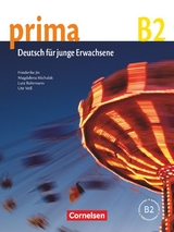 Prima - Die Mittelstufe - B2 - Friederike Jin, Lutz Rohrmann, Magdalena Michalak, Ute Voss