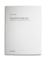 POSTCARDS FROM EUROPE 03/13 - Eva Leitolf