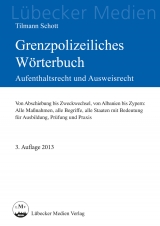 Grenzpolizeiliches W&ouml;rterbuch - Tilmann Schott-Mehrings